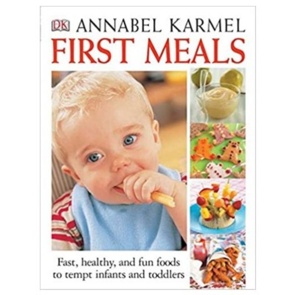 First Meals by Annabel Karmel, Hard Cover, NEW